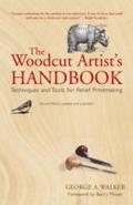 Woodcut Artist's Handbook: Techniques and Tools for Relief Printmaking