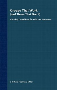 Groups That Work and Those That Don't (inbunden)