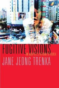 Fugitive Visions (h�ftad)