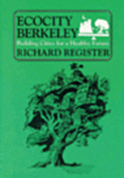 Ecocity Berkeley (h�ftad)