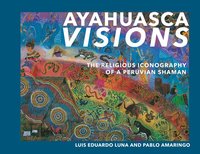 Ayahuasca Visions (h�ftad)