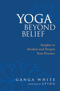 Yoga Beyond Belief (h�ftad)