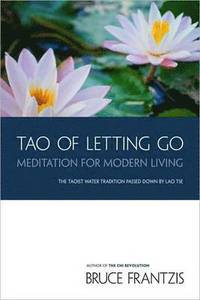 The Tao of Letting Go (h�ftad)