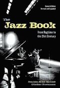 The Jazz Book: From Ragtime to the 21st Century