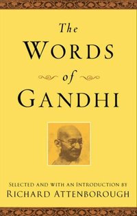The Words of Gandhi (h�ftad)