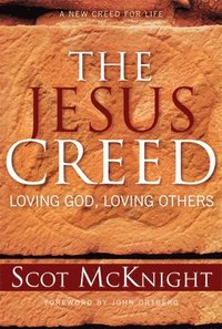The Jesus Creed (h�ftad)