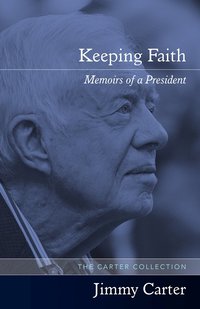 Keeping Faith: Memoirs of a President (h�ftad)