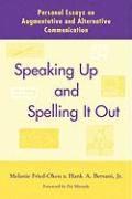Speaking up and Spelling it out ()