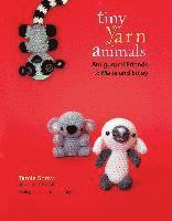 Tiny Yarn Animals: Amigurumi Friends to Make and Enjoy (h�ftad)