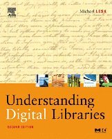Understanding Digital Libraries (h�ftad)
