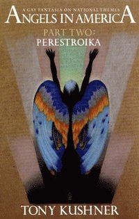 Angels in America, Part Two: Perestroika (h�ftad)