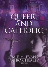 Queer and Catholic (h�ftad)