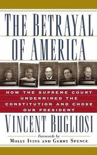 The Betrayal of America (h�ftad)