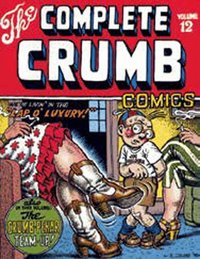 The Complete Crumb Comics: v. 12 We're Living in the Lap of Luxury (h�ftad)