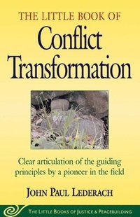 The Little Book of Conflict Transformation (h�ftad)