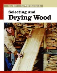 Selecting and Drying Wood (h�ftad)