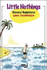 Little Nothings: v. 3 Uneasy Happiness (h�ftad)