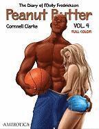 Peanut Butter: v. 4 (h�ftad)