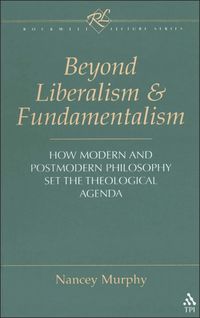 Beyond Liberalism and Fundamentalism (inbunden)