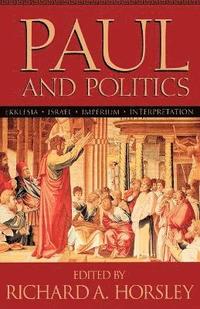 Paul and Politics (h�ftad)