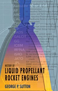History of Liquid Propellant Rocket Engines (inbunden)