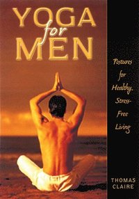 Yoga For Men (h�ftad)