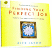 The Beginner's Guide to Finding Your Perfect Job (h�ftad)