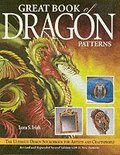 Great Book of Dragon Patterns 2nd Edition