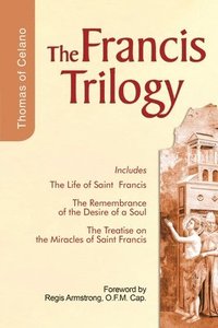 The Francis Trilogy of Thomas of Celano (h�ftad)