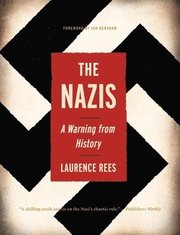 The Nazis: A Warning from History (h�ftad)