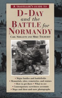 A Traveller's Guide to D-Day and the Battle for Normandy (h�ftad)