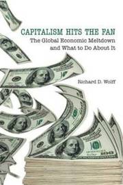 Capitalism Hits the Fan (h�ftad)
