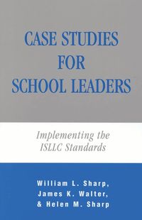 Case Studies for School Leaders (h�ftad)