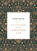 Little Book On The Christian Life, A