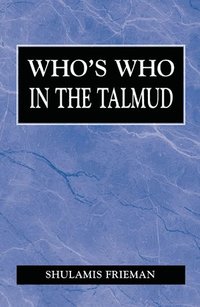 Who's Who in the Talmud (inbunden)