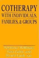 Cotherapy with Individuals, Families, and Groups (h�ftad)