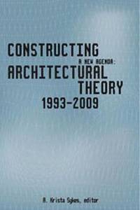 Constructing a New Agenda for Architecture (h�ftad)