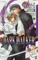 Dark Walker (yaoi Novel) (h�ftad)