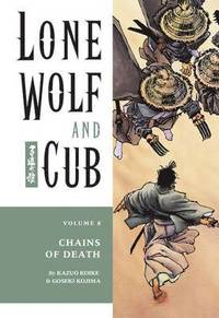 Lone Wolf and Cub: v. 8 Chains of Death (h�ftad)