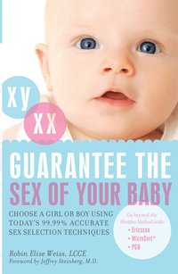 Guarantee the Sex of Your Baby (h�ftad)