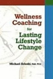 Wellness Coaching for Lasting Lifestyle Change (h�ftad)