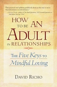 How to be an Adult in Relationships (h�ftad)