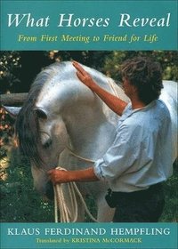 What Horses Reveal (h�ftad)