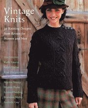 Vintage Knits: 30 Knitting Designs from Rowan for Women and Men (h�ftad)