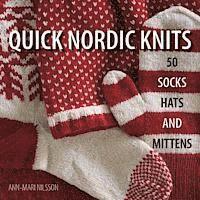 Quick Nordic Knits: 50 Socks, Hats and Mittens ()