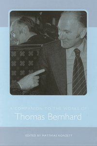 A Companion to the Works of Thomas Bernhard (h�ftad)