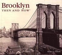 Brooklyn Then &; Now (inbunden)