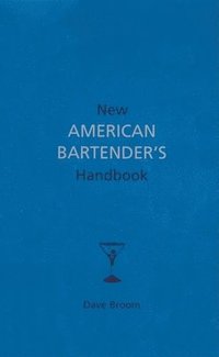 New American Bartender's Handbook (inbunden)