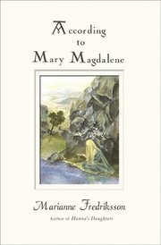 According to Mary Magdalene (h�ftad)