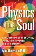 Physics of the Soul